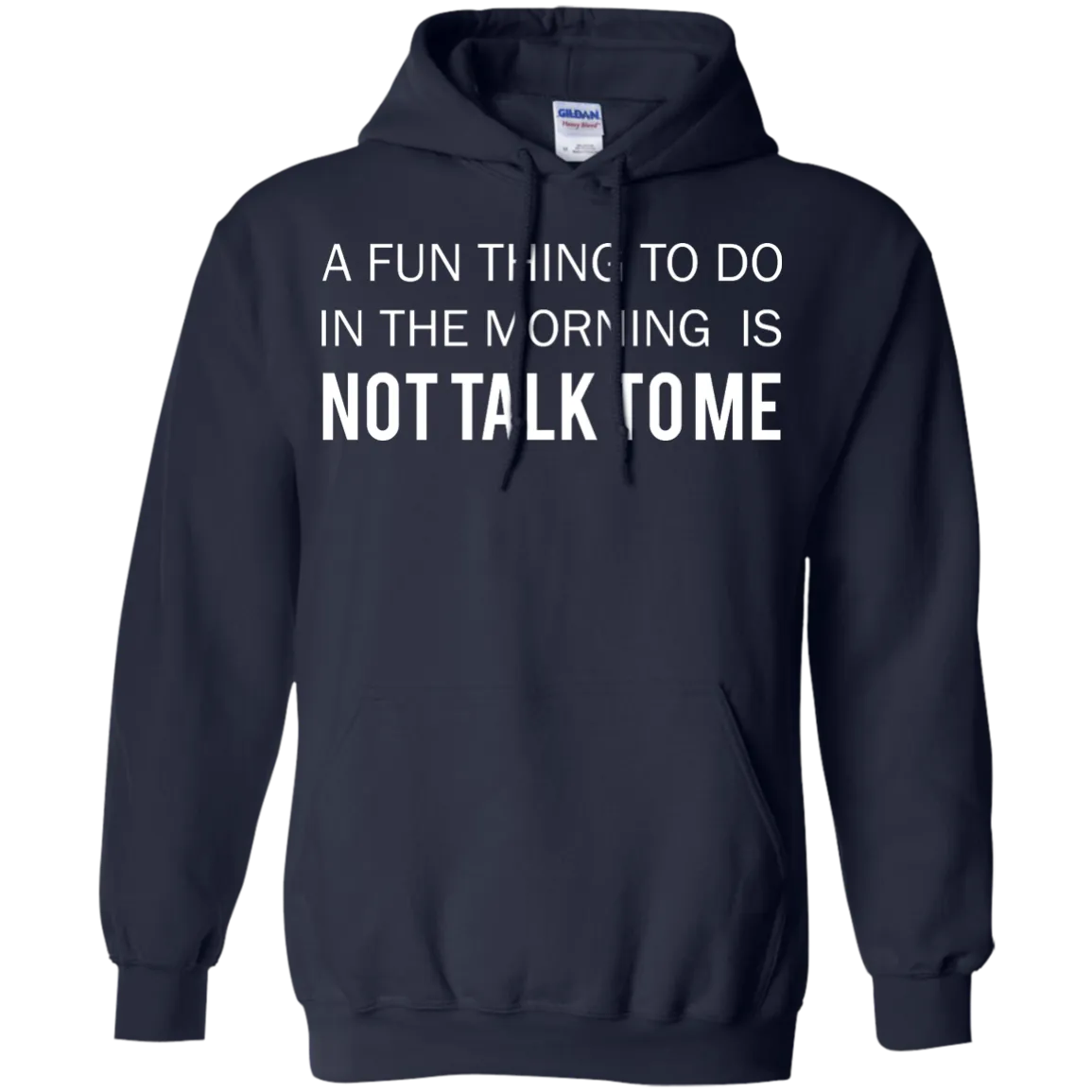 A Fun Thing To Do in the Morning is Not Talk To Me shirt, sweater, tank