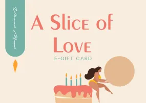 A Slice of Love E-GIFT CARD