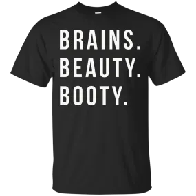 Brains Beauty Booty t-shirt, sweater, tank